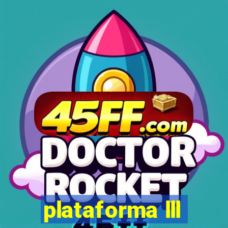plataforma lll